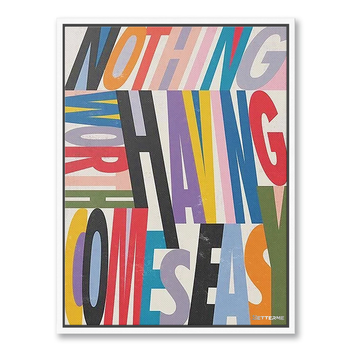 Nothing Comes Easy