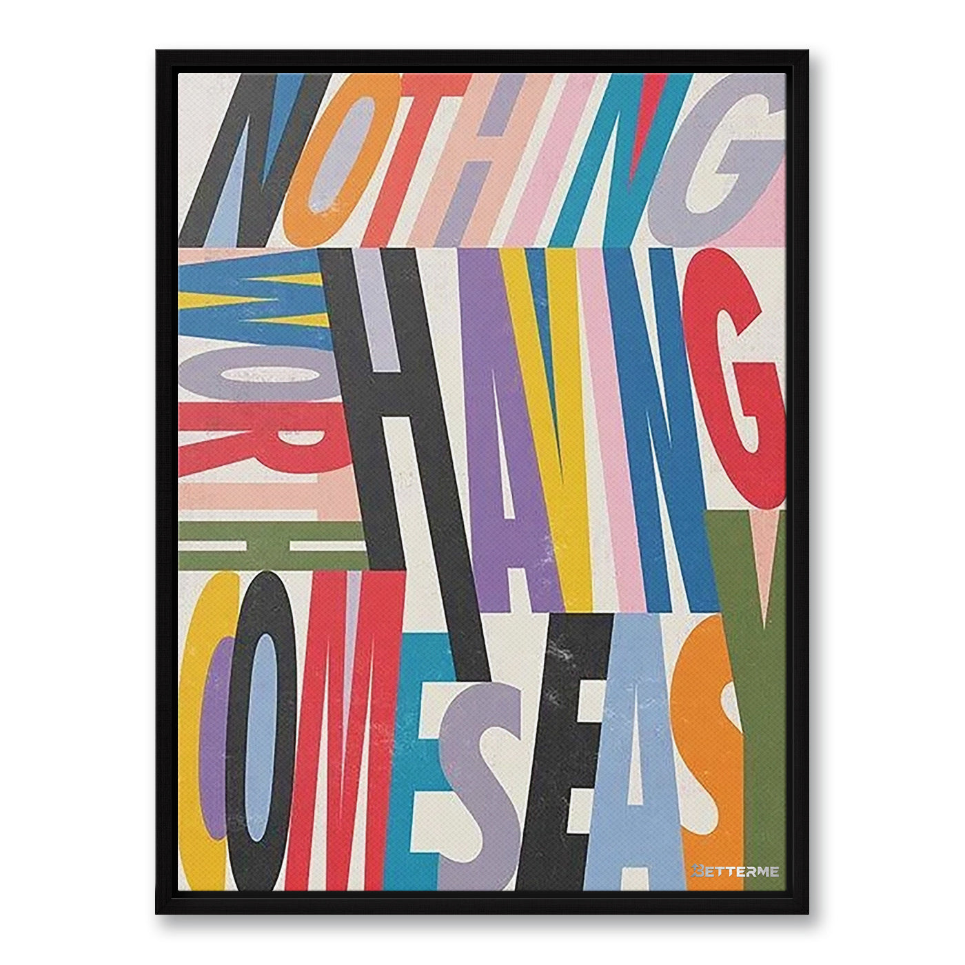 Nothing Comes Easy