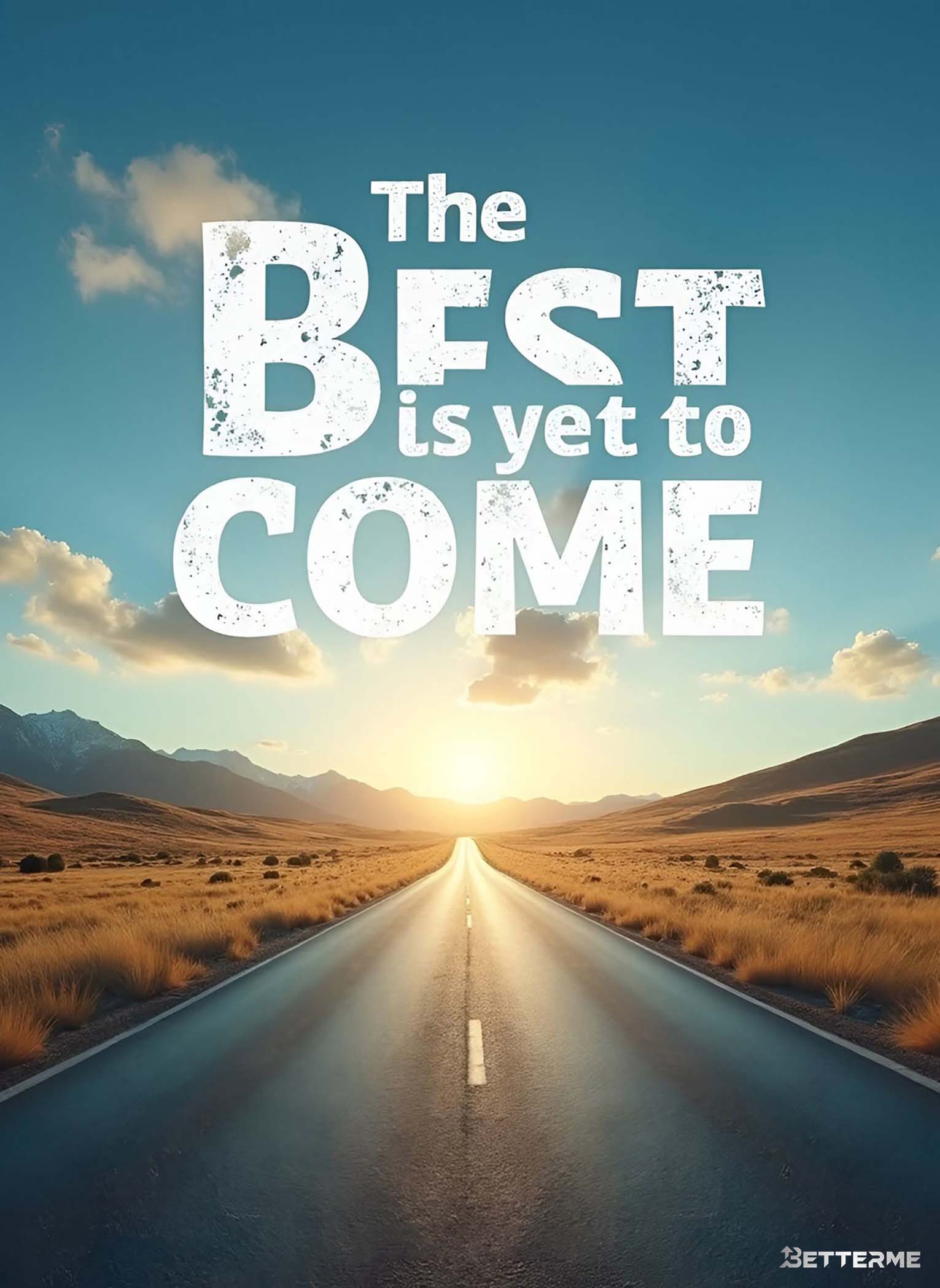 L003-the best is yet to come