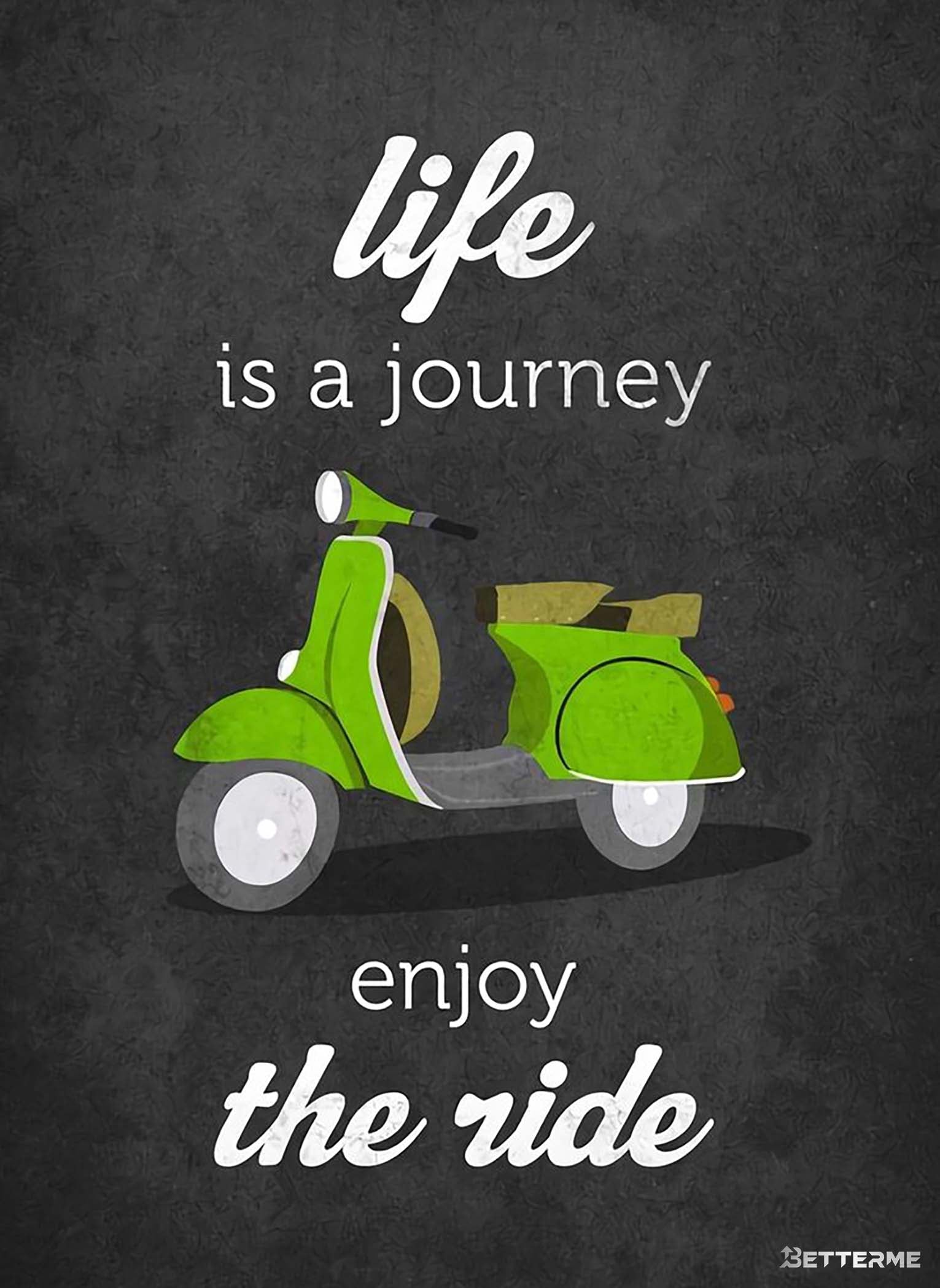 Life is a journey